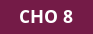 CHO8 CHO8